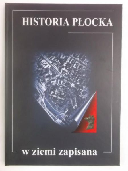 Historia Płocka w ziemi zapisana