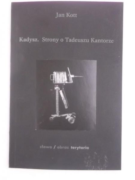 Kadysz. Strony o Tadeuszu Kantorze