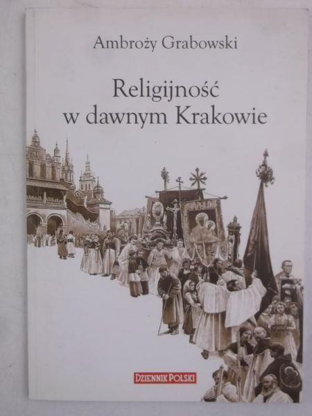 Religijność w dawnym Krakowie