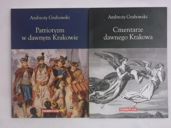 Cmentarze dawnego Krakowa / Patriotyzm w dawnym Krakowie