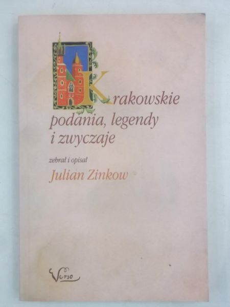 Krakowskie podania, legendy i zwyczaje