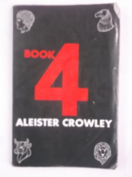 Crowley Aleister - Book 4