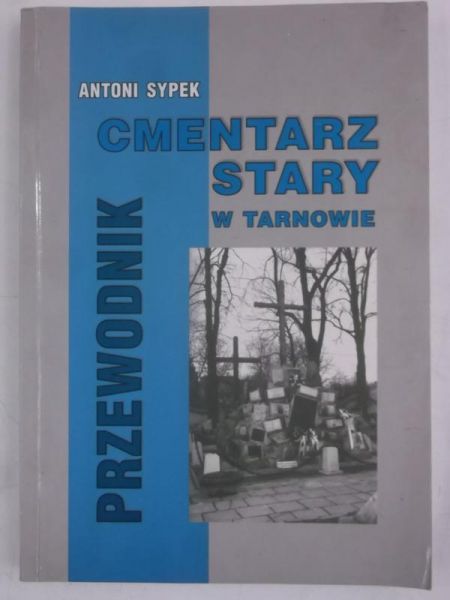 Cmentarz Stary w Tarnowie + autograf