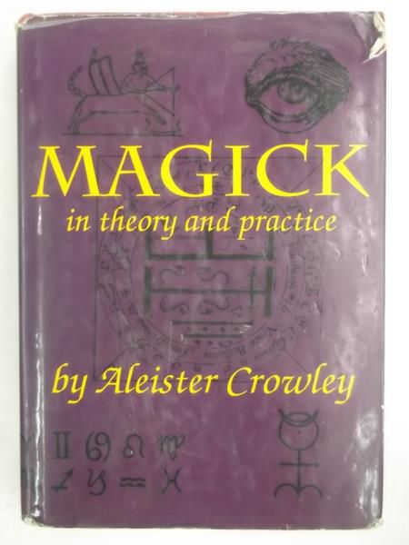 Crowley Aleister - Magick in Theory and Practice
