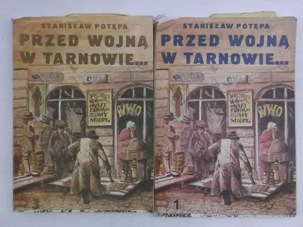 Potępa Stanisław - Przed wojną w Tarnowie, cz. 1 i 3