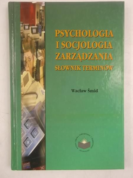 Psychologia i socjologia zarządzania, słownik terminów