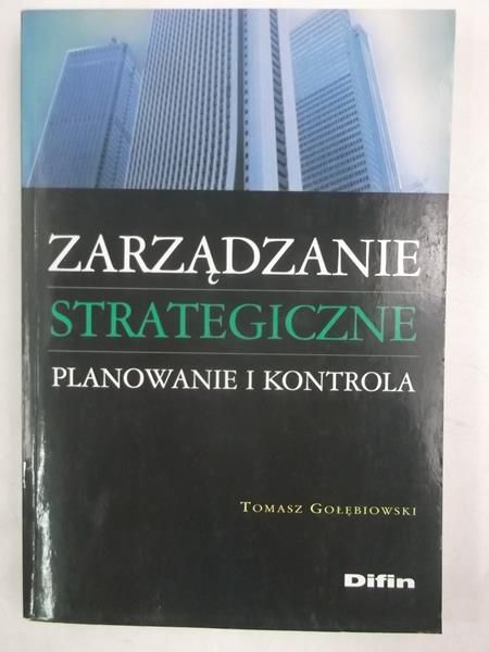 Zarządzanie strategiczne. Planowanie i kontrola