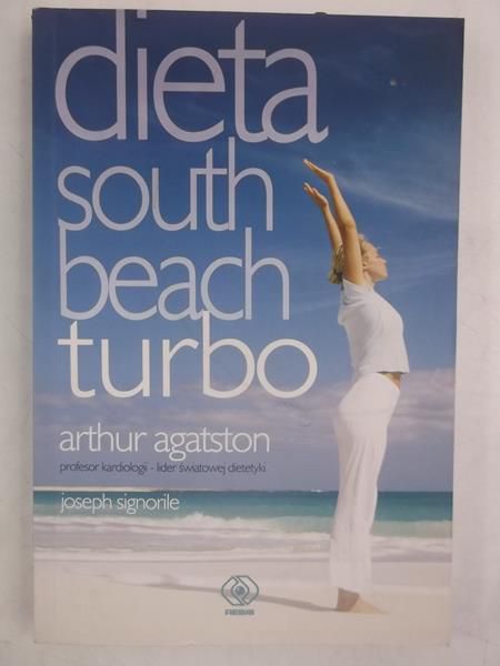 Arthur Agatston - Dieta south beach turbo