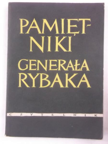Pamiętniki Generała Rybaka