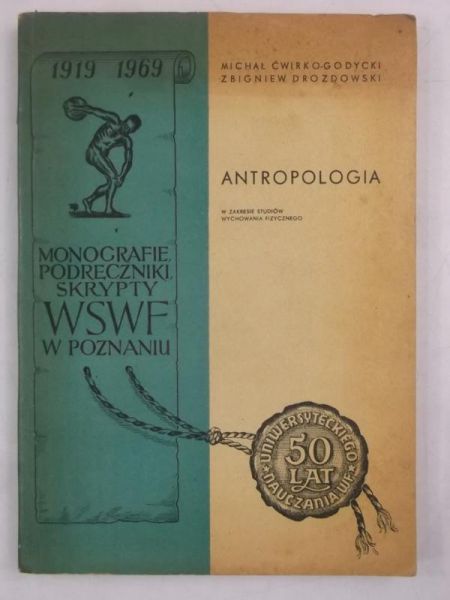 Ćwirko-Godycki Michał - Antropologia w zakresie studiów wychowania fizycznego