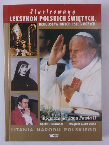 Ilustrowany leksykon polskich świętych, błogosławionych i służb świętych