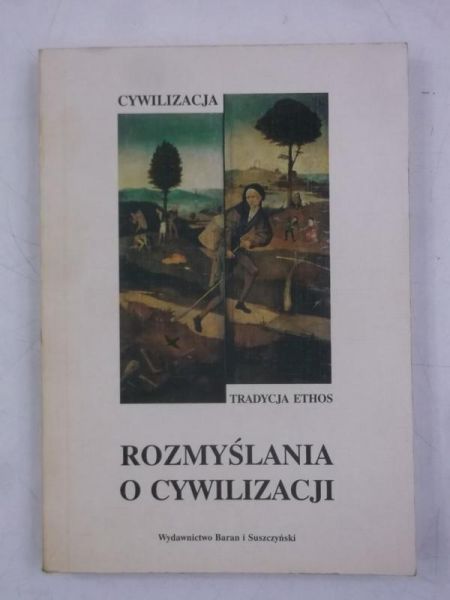 Rozmyślania o cywilizacjach
