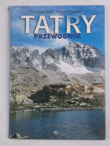 Kele Frantisek - Tatry. Przewodnik