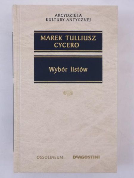 Cycero Marek Tulliusz - Wybór listów