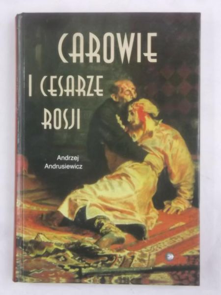 Carowie i cesarze Rosji