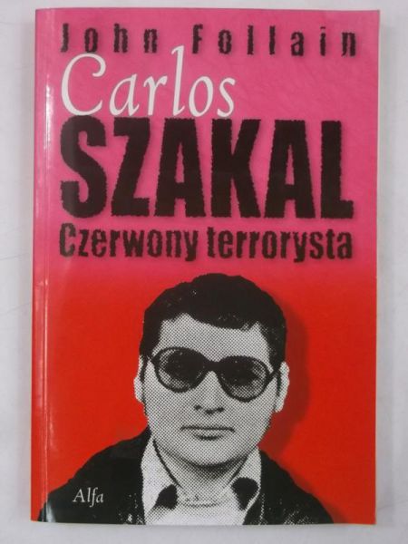 Carlos Szakal. Czerwony terrorysta