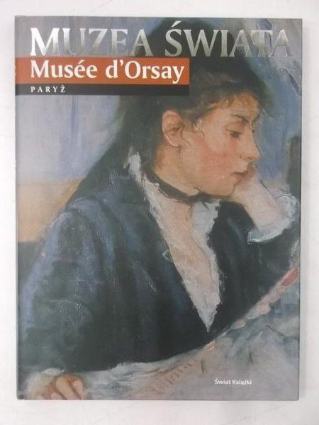 Muzea świata. Musee d'Orsay Paryż