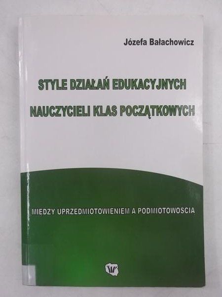 Style działań edukacyjnych nauczycieli klas początkowych
