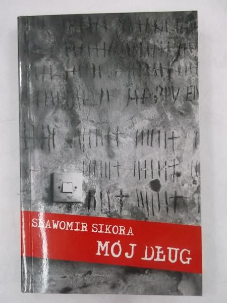 Sikora Sławomir - Mój dług, autograf