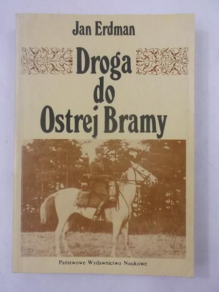 Erdman Jan - Droga do Ostrej Bramy