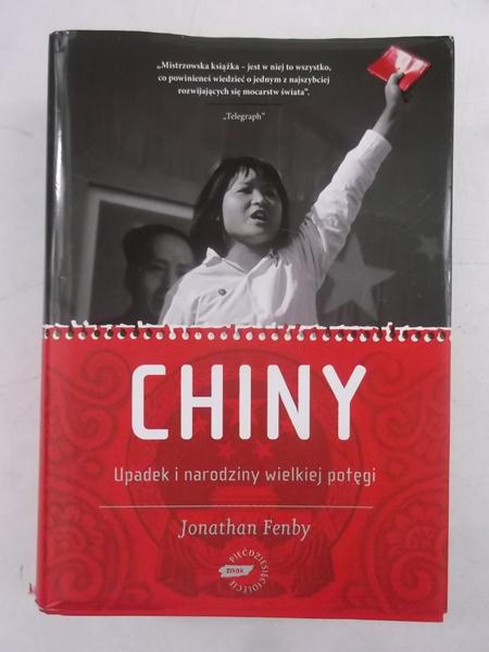 Chiny. Upadek i narodziny wielkiej potęgi
