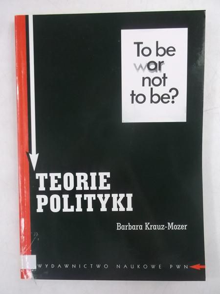 Krauz - Mozer Barbara - Teorie polityki