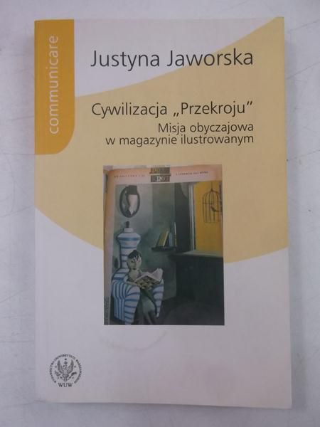 Cywilizacja "Przekroju". Misja obyczajowa w magazynie ilustrowanym
