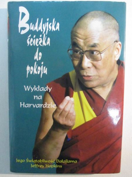 Buddyjska ścieżka do pokoju. Wykłady na Harvardzie