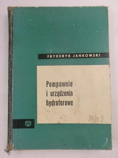 Jankowski Fryderyk - Pompownie i urządzenia hydroforowe