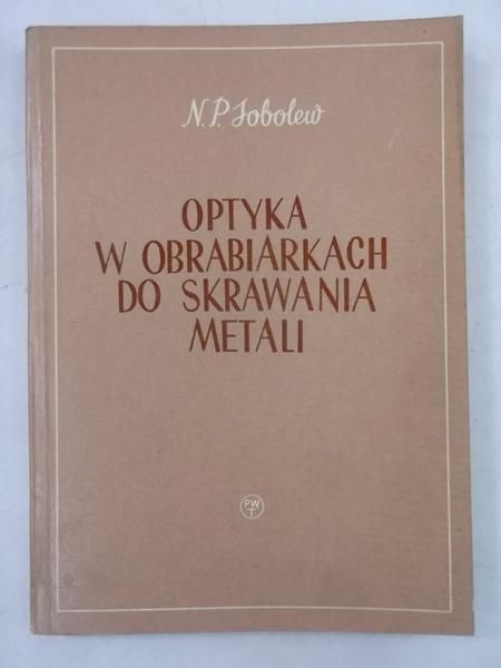 Optyka w obrabiarkach do skrawania metali