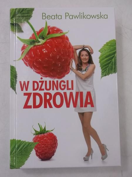 Pawlikowska Beata - W dżungli zdrowia