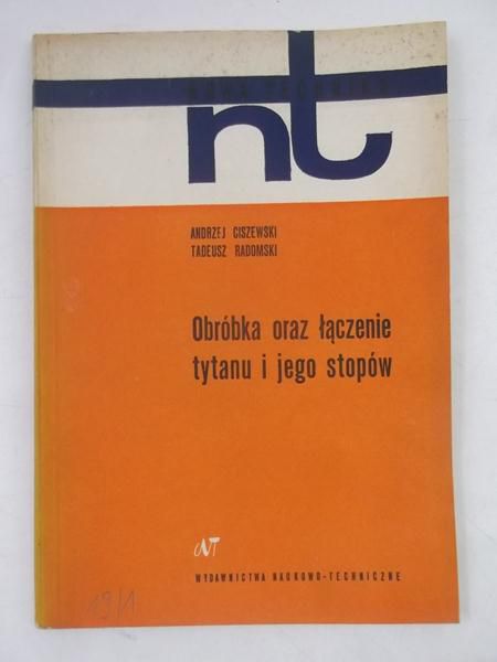 Obróbka oraz łączenie tytanu i jego stopów