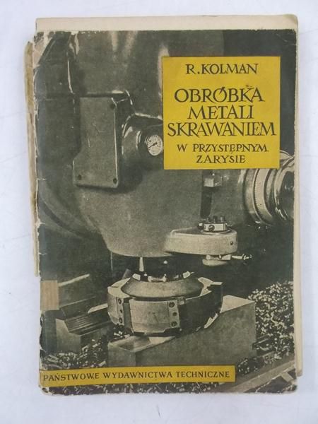 Kolman R. - Obróbka metali skrawaniem