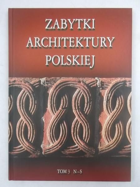 Opoka Andrzej - Zabytki architektury polskiej, tom III N-S