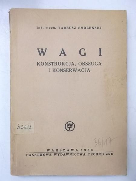Wagi. Konstrukcja, obsługa i konserwacja, 1950 r.