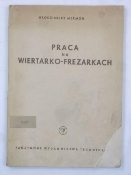 Praca na wiertarko-frezarkach