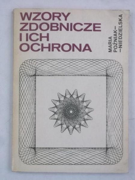 Późniak-Niedzielska  - Wzory zdobnicze i ich ochrona