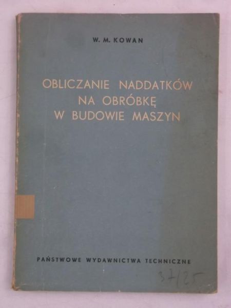 Obliczanie naddatków na obróbkę w budowie maszyn