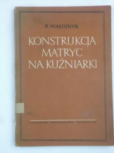 Konstrukcja matryc na kuźniarki