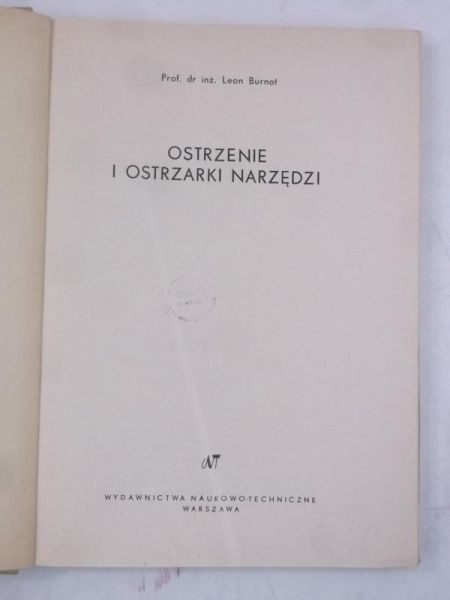 Burnat Leon - Ostrzenie i ostrzałki narzędzi
