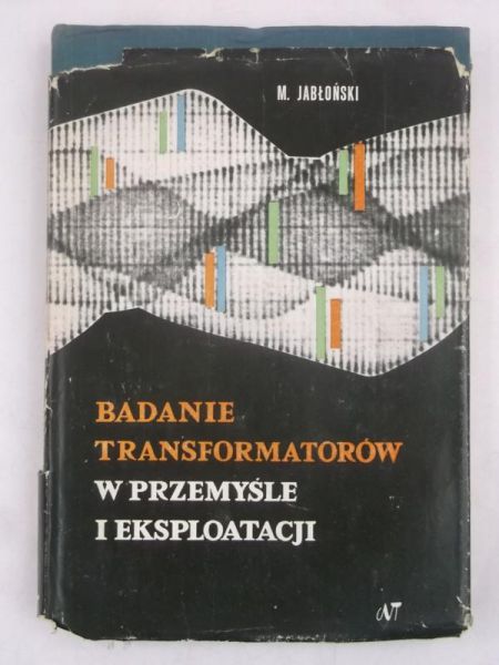 Badanie transformatorów w przemyśle i eksploatacji