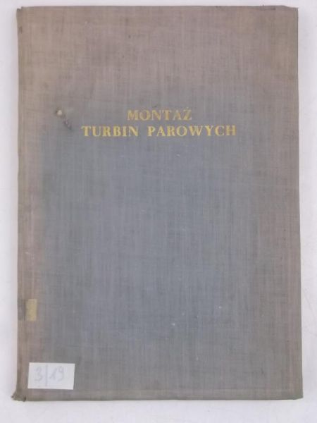 Montaż turbin parowych