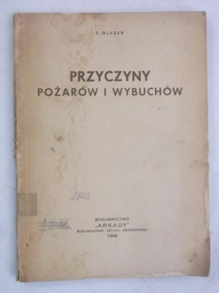 Glazer T. - Przyczyny pożarów i wybuchów