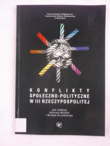 Konflikty społeczno-polityczne w III Rzeczypospolitej