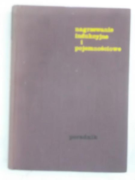 Gutowski,   - Nagrzewanie indukcyjne i pojemnościowe