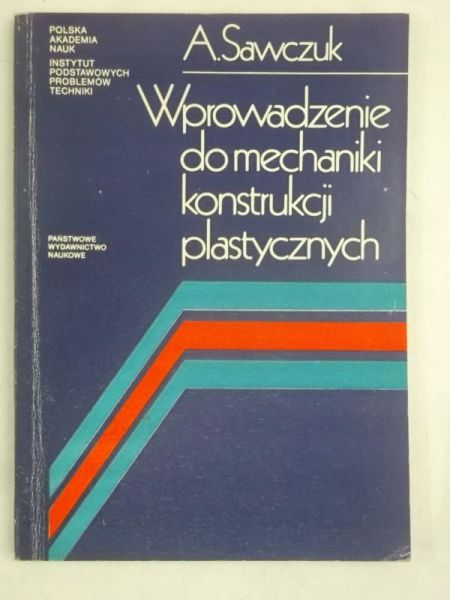 Wprowadzenie do mechaniki konstrukcji plastycznych