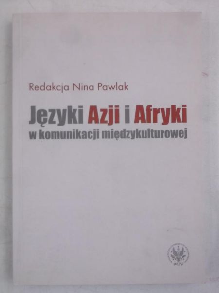 Pawlak Nina (red.) - Języki Azji i Afryki