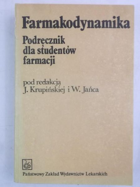 Farmakodynamika. Podręcznik dla studentów farmacji