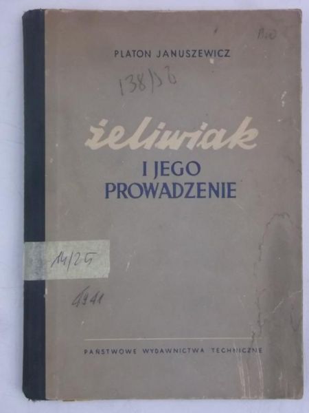 Janusz Platon - Żeliwiak i jego prowadzenie
