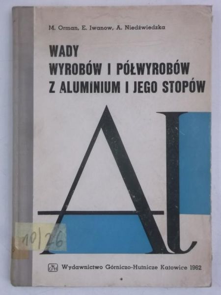 Wady wyrobów i półwyrobów z aluminium i jego sptopów